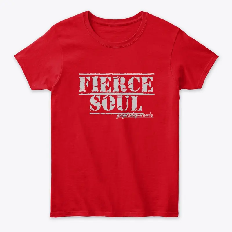 Fierce Soul shirts 